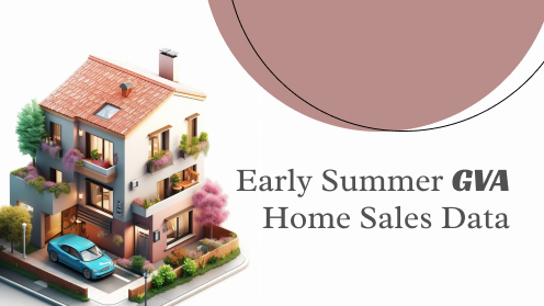 Early Summer GVA Home Sales Data