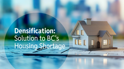 Densification: The Solution to BC’s Housing Shortage