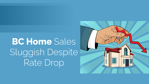 BC Home Sales Sluggish Despite Rate Drop in Late-Q3
