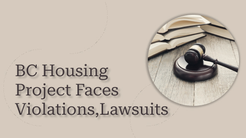 BC Housing Project Faces Violations, Lawsuits