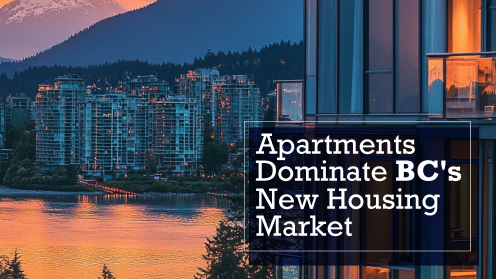 Apartments Dominate BC’s New Housing Market